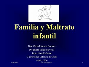 Familia y Maltrato infantil 30102020 Dra Carla Inzunza