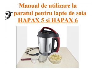 Manual de utilizare la Aparatul pentru lapte de