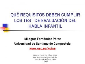 QU REQUISITOS DEBEN CUMPLIR LOS TEST DE EVALUACIN