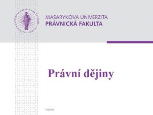 Prvn djiny Vojek Konstitucionalismus Vojek www law muni