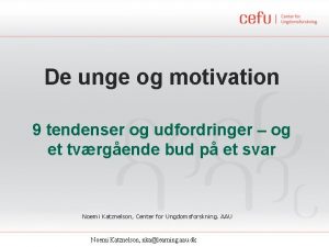 De unge og motivation 9 tendenser og udfordringer