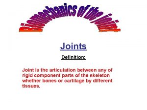 Functions of joints