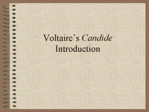 Voltaires Candide Introduction Enlightenment 18 th century Emergence