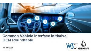 Common vehicle interface initiative