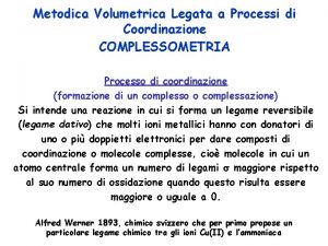 Metodica Volumetrica Legata a Processi di Coordinazione COMPLESSOMETRIA