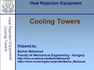 Heat rejection equipment
