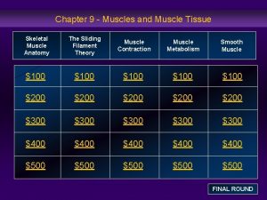 Muscles and muscle tissue chapter 9