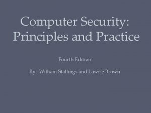 Computer Security Principles and Practice Fourth Edition By