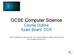 GCSE Computer Science Course Outline Exam Board OCR
