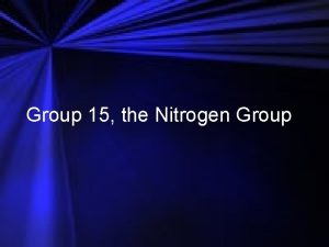 Nitrogen group Nitrogen group
