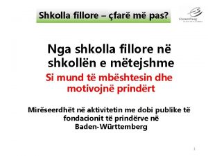 Shkolla fillore far m pas Nga shkolla fillore