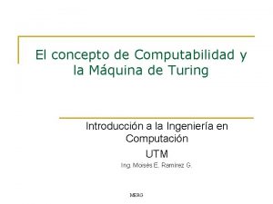 El concepto de Computabilidad y la Mquina de