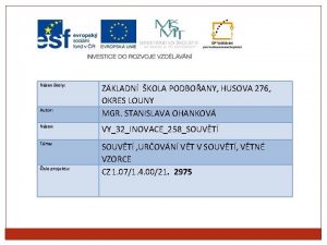 Nzev koly Autor Nzev Anotace Tma slo projektu