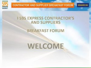 I 595 EXPRESS CONTRACTORS AND SUPPLIERS BREAKFAST FORUM