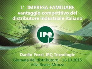 LIMPRESA FAMILIARE vantaggio competitivo del distributore industriale italiano