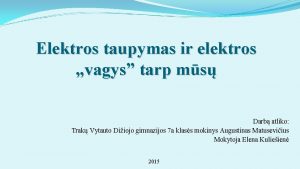 Elektros taupymas ir elektros vagys tarp ms Darb