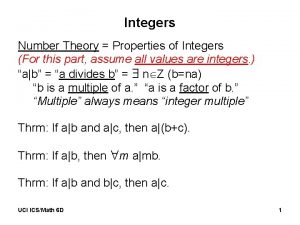 Integers Number Theory Properties of Integers For this