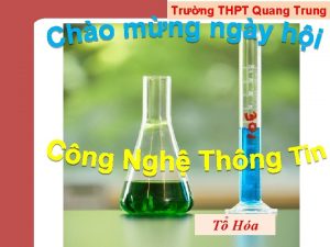 Trng THPT Quang Trung T Ha Chng 3