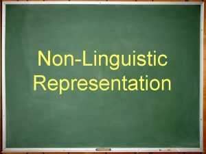 Nonlinguistic representation definition Nonlinguistic representation definition