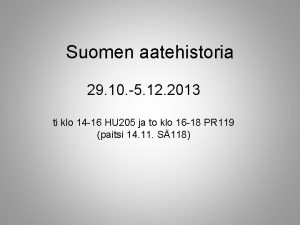 Suomen aatehistoria 29 10 5 12 2013 ti