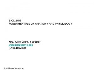 BIOL 2401 FUNDAMENTALS OF ANATOMY AND PHYSIOLOGY Mrs