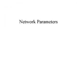 Network Parameters Impedance and Admittance matrices For n