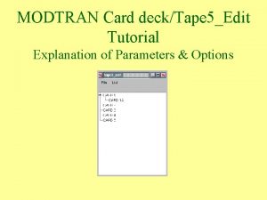 MODTRAN Card deckTape 5Edit Tutorial Explanation of Parameters