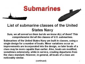 Submarines List of submarine classes of the United