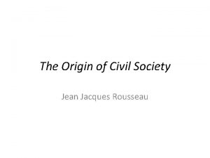 Rousseau the origin of civil society