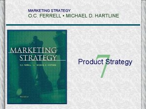 MARKETING STRATEGY O C FERRELL MICHAEL D HARTLINE