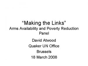 Making the Links Arms Availability and Poverty Reduction