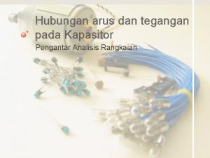 Hubungan kapasitor dengan tegangan