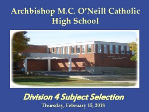 Archbishop M C ONeill Catholic High School Division