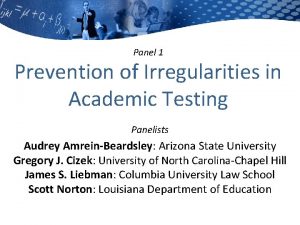 Panel 1 Prevention of Irregularities in Academic Testing