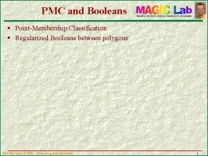 PMC and Booleans PointMembership Classification Regularized Booleans between