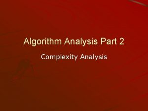 Algorithm Analysis Part 2 Complexity Analysis Introduction Algorithm Algorithm Analysis Part 2 Complexity Analysis Introduction Algorithm