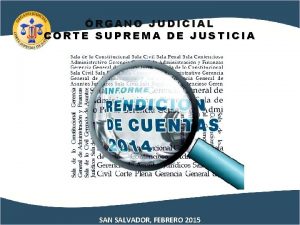 RGANO JUDICIAL CORTE SUPREMA DE JUSTICIA SAN SALVADOR