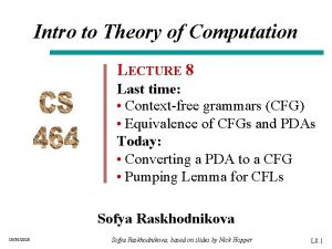 Intro to Theory of Computation LECTURE 8 Last