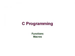 C Programming Functions Macros Functions vs Methods Java
