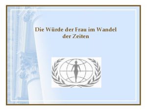 Die Wrde der Frau im Wandel der Zeiten