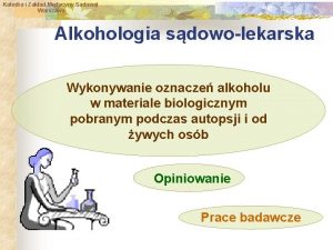 Katedra i Zakad Medycyny Sdowej Warszawa Alkohologia sdowolekarska