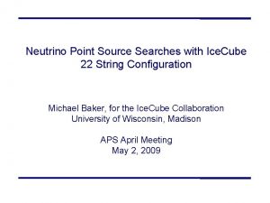 Neutrino Point Source Searches with Ice Cube 22