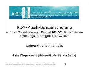 RDAMusikSpezialschulung auf der Grundlage von Modul 6 M