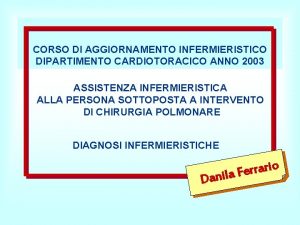 CORSO DI AGGIORNAMENTO INFERMIERISTICO DIPARTIMENTO CARDIOTORACICO ANNO 2003