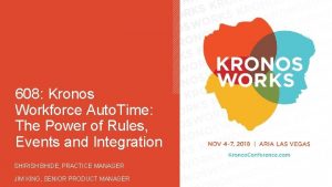 608 Kronos Workforce Auto Time The Power of