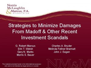 Strategies to Minimize Damages From Madoff Other Recent