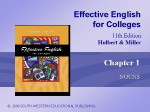 Effective English for Colleges 11 th Edition Hulbert
