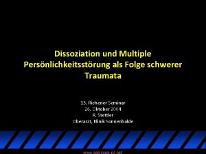 Dissoziation und Multiple Persnlichkeitsstrung als Folge schwerer Traumata