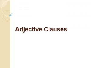 Reducing adjective clauses to adjective phrases exercises