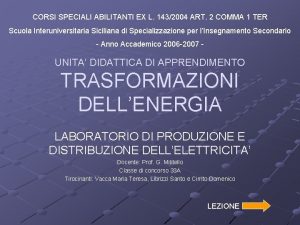 CORSI SPECIALI ABILITANTI EX L 1432004 ART 2